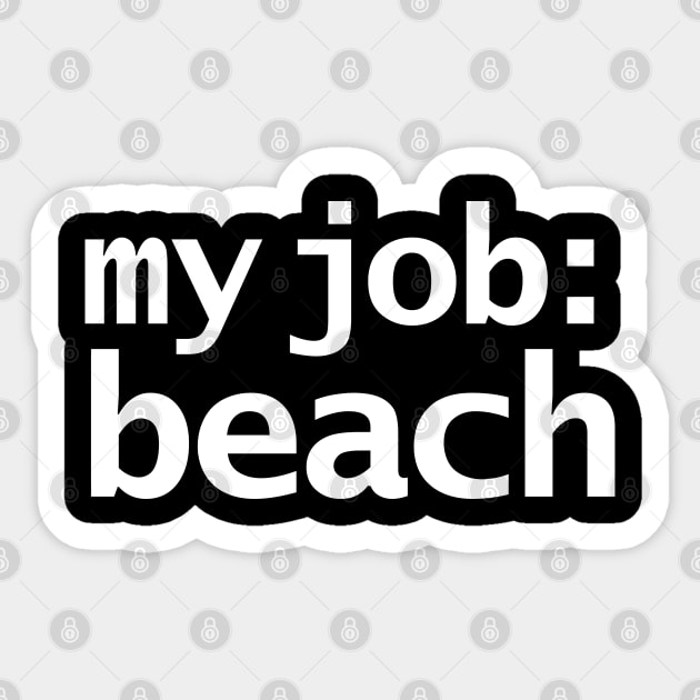 My Job Beach Sticker by ellenhenryart